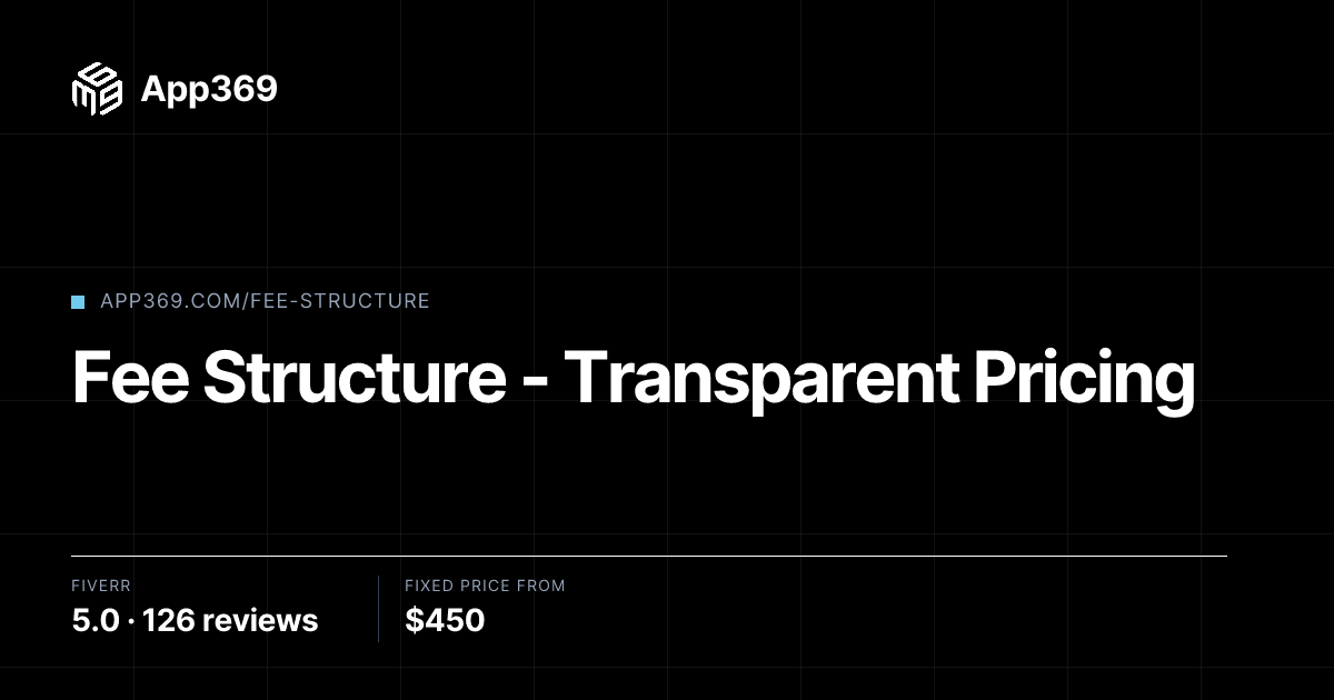 Fee Structure - Transparent Pricing | App369