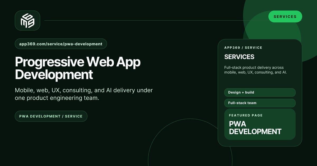 Progressive Web App Development | App369