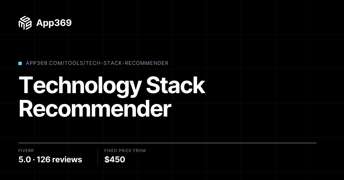 Technology Stack Recommender | App369